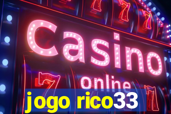 jogo rico33